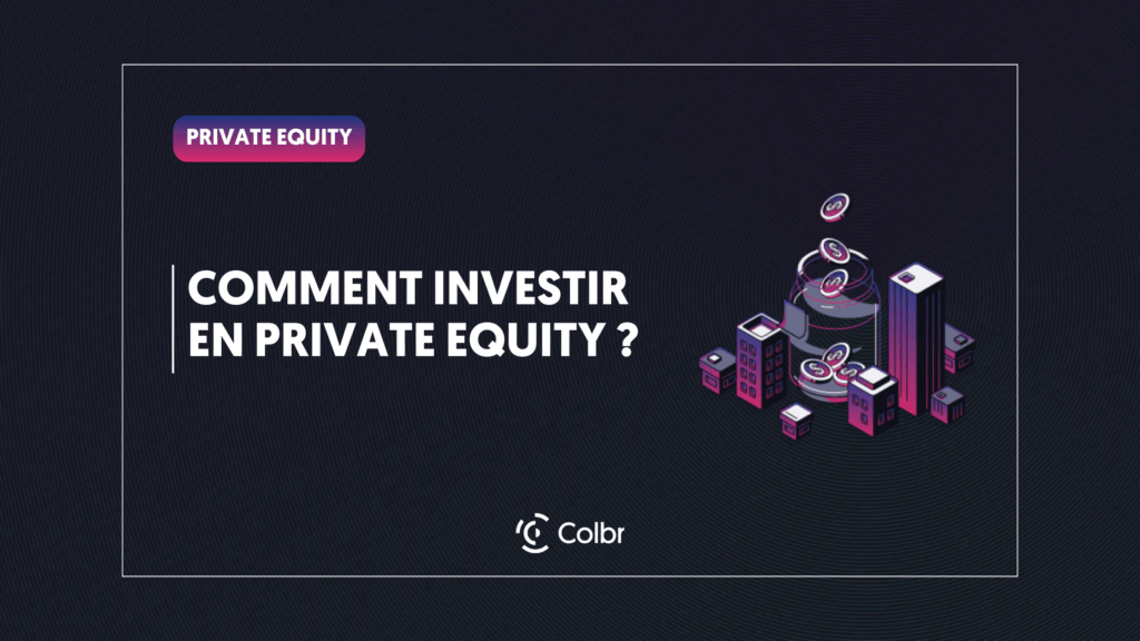 Les différents moyens d'investir dans le Private Equity